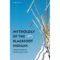 Mythology of the Blackfoot Indians