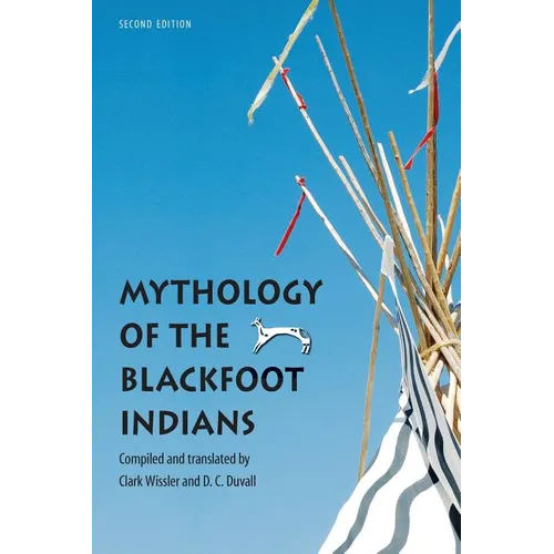 Mythology of the Blackfoot Indians