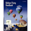 Balloon Flying Handbook: FAA-H-8083-11a (Revised)