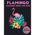 Flamingo Coloring Book For Kids: 30 Unique Designs