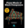 Expanding the Repertoire: Music of Black Composers - Level 1: Elementary to Upper Elementary Level