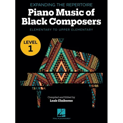 Expanding the Repertoire: Music of Black Composers - Level 1: Elementary to Upper Elementary Level