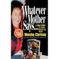 Whatever Mother Says...: A True Story of a Mother, Madness and Murder