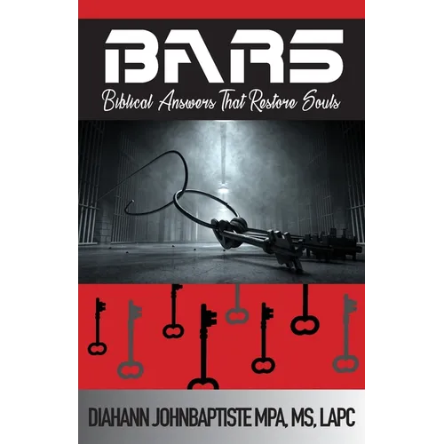 Bars: Biblical Answers That Restore Souls