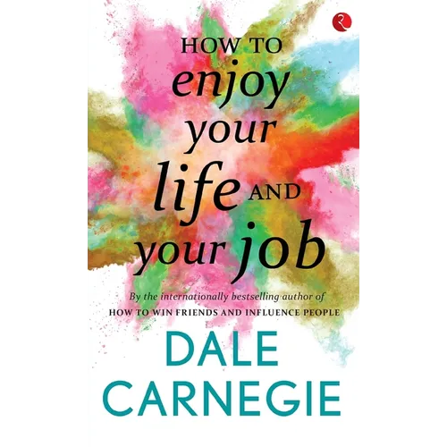 How to Enjoy your life and your job