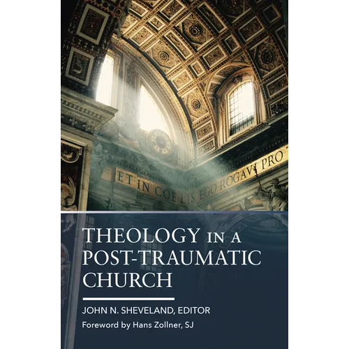 Theology in a Post-Traumatic Church