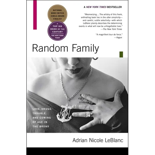 Random Family: Love, Drugs, Trouble, and Coming of Age in the Bronx