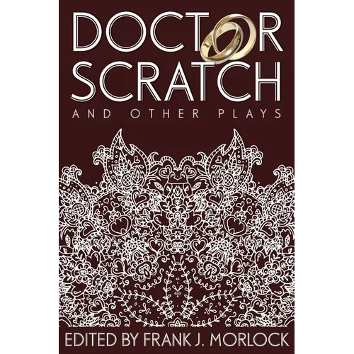 Doctor Scratch and Other Plays