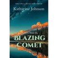 Born Under the Blazing Comet