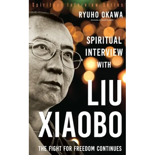 Spiritual Interview with Liu Xiaobo