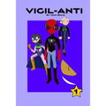Vigil-ANTI Volume #1
