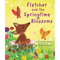 Fletcher and the Springtime Blossoms: A Springtime Book for Kids