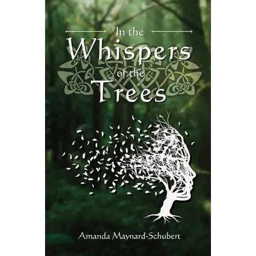 In the Whispers of the Trees