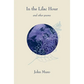 In the Lilac Hour& Other Poems