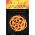 The Fourth Dimension: Sacred Geometry, Alchemy & Mathematics (Cw 324a)