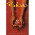 Cubana: Contemporary Fiction by Cuban Women