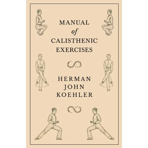 Manual of Calisthenic Exercises