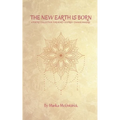 The New Earth Is Born