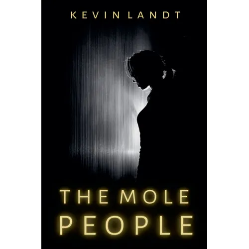 The Mole People