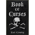 Book of Curses: Black Magic Spellbook, Grimoire of Crossing and Hexes