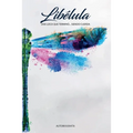 Libélula: Una loca que terminó... siendo cuerda