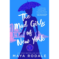 The Mad Girls of New York: A Nellie Bly Novel
