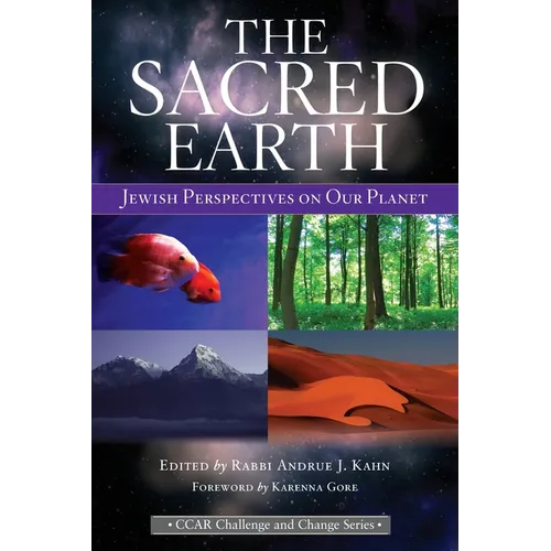 The Sacred Earth: Jewish Perspectives on Our Planet
