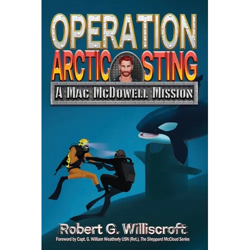 Operation Arctic Sting: A Mac McDowell Mission