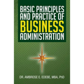 Basic Principles and Practice of Business Administration