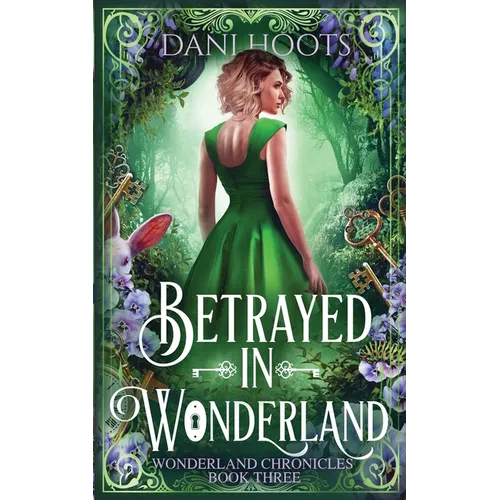 Betrayed in Wonderland