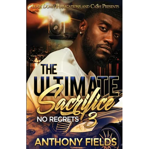 The Ultimate Sacrifice 3: No Regrets