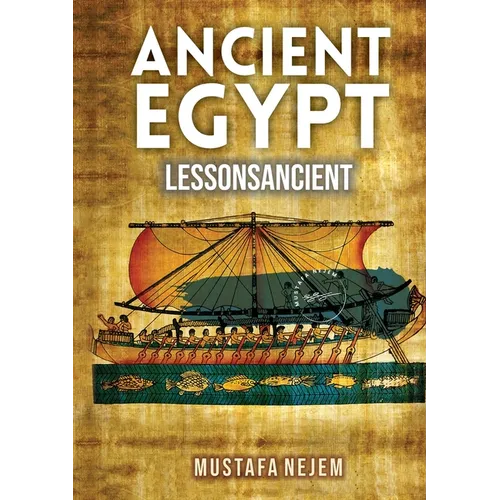 Ancient Egypt: Shipping and Trading Lessons from History: Shipping and Trading Lessons from History
