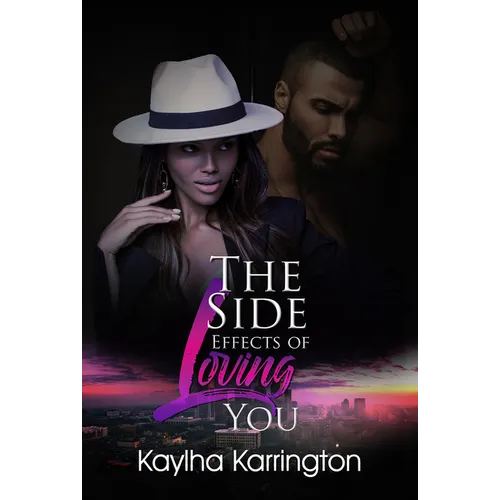 The Side Effects of Loving You