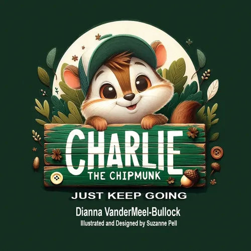 Charlie The Chipmunk - Just Keep Going: Just Keep Going