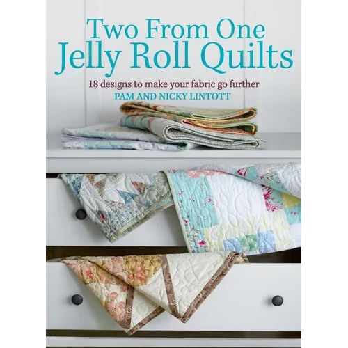 Two from One Jelly Roll Quilts