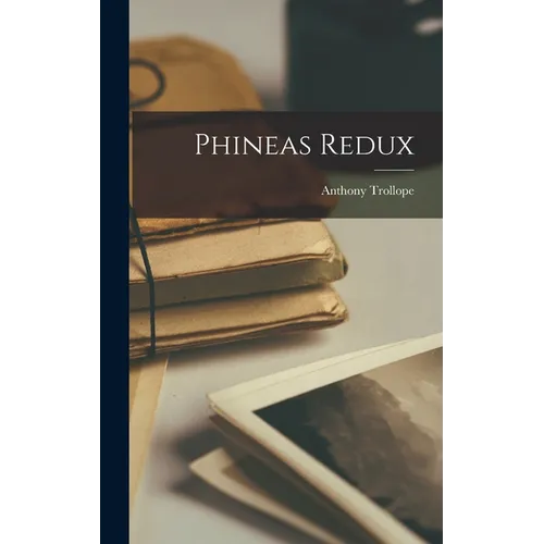Phineas Redux