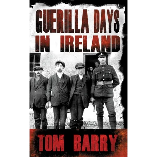 Guerilla Days in Ireland