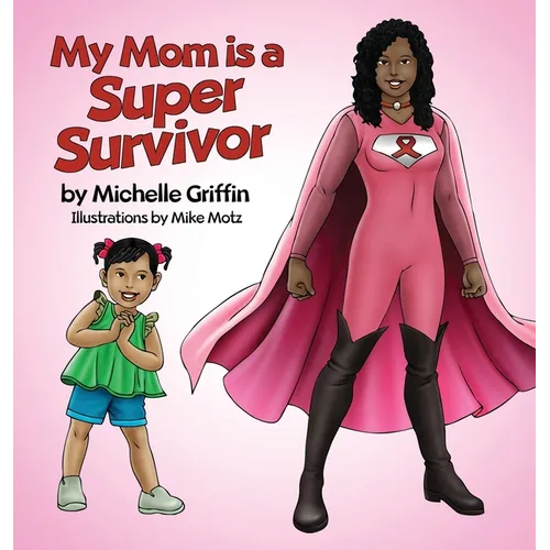 My Mom is a Super Survivor