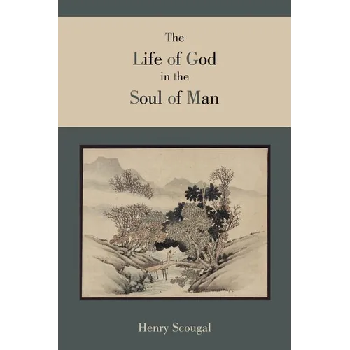The Life of God in the Soul of Man