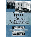With Signs Following: The Story of the Pentecostal Revival in the Twentieth Century