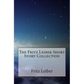 The Fritz Leiber Short Story Collection