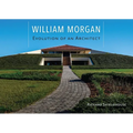 William Morgan: Evolution of an Architect