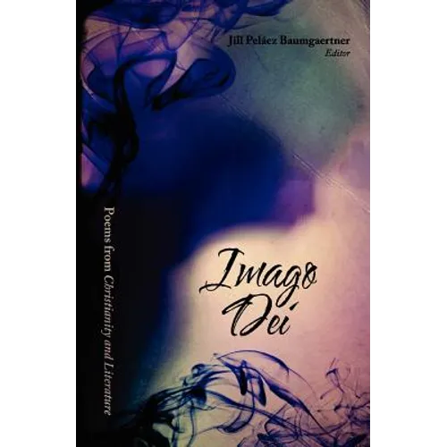 Imago Dei: Poems from Christianity & Literature