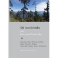 Sri Aurobindo and European Philosophy
