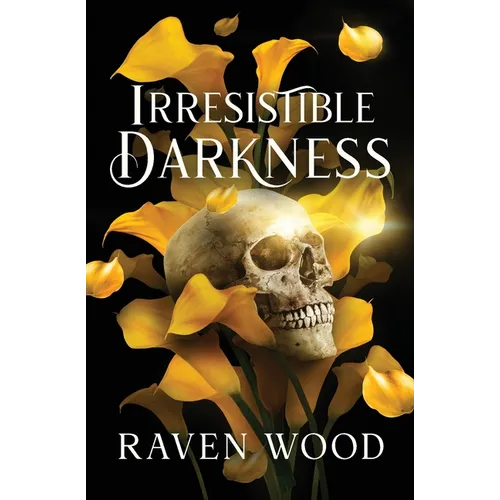 Irresistible Darkness
