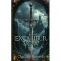 The Excalibur Vow