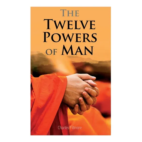 The Twelve Powers of Man