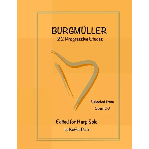 Burgmuller for Harp Solo: 22 Progressive Etudes Selected from Opus 100