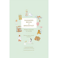 Manners Begin at Breakfast: Modern Etiquette for Families Revised and Updated Edition