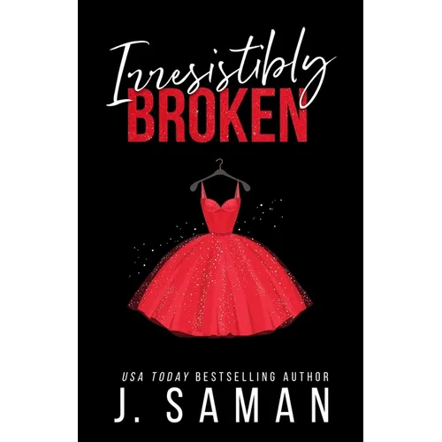 Irresistibly Broken: Special Edition Cover